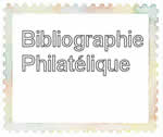 Bibliographie Philatélique